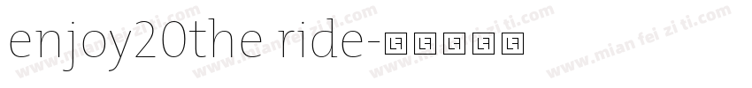 enjoy20the ride字体转换
